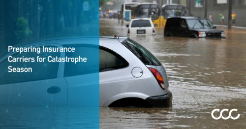 Preparing Insurance Carriers for Catastrophe Season