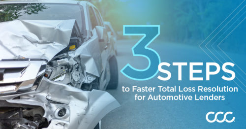 Three Steps to Faster Total Loss Resolution for Automotive Lenders